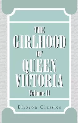 The Girlhood Of Queen Victoria: A S... Victoria Queen • £3.49