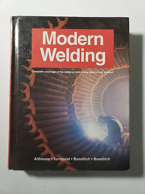 Modern Welding By Andrew Daniel Althouse • $15.96