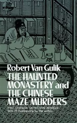 The Haunted Monastery And The Chinese Maze Murders By Gulik Robert Van • $5.78