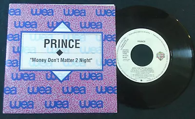 Prince - Money Don’t Matter 2night - Spain Promo Only 7” In Special Promo Sleeve • $35