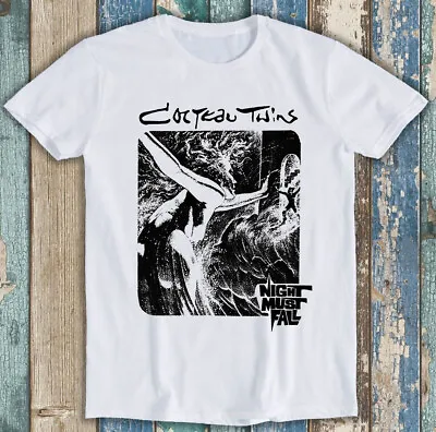 Cocteau Twins Night Must Fail Music Art Funny Gift Tee T Shirt M1367 • £6.35