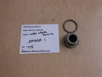 22769A 1 Mercury 1955 Mark 6 Outboard Water Intake Housing T5 • $13.99