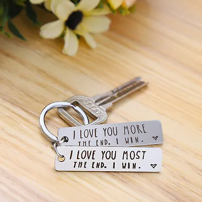 I Love You More Most The End I Win Couples Novelty Keyring Steel Keychain Gift • $4.89