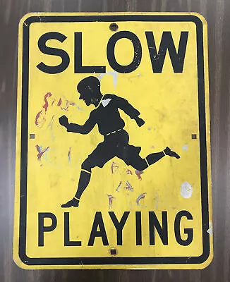 Early Slow Children Playing Sign Metal Street Road As Found 24” X 18” • $129.75