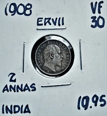 1908 India: British - 2 Annas  • $14.50