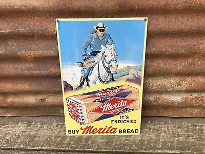 Vintage Sign Merita Bread Lone Ranger Porcelain Metal Advertising Sign • $99.98