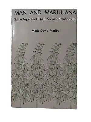 Man And Marijuana By Mark David Merlin Book 1973 1st Perpetual Ed. Softcover. • $80