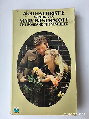 The Rose And The Yew Tree By Mary Westmacott Fontana 1974 • £9.99