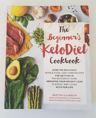 The Beginner's Keto Diet Cookbook By Martina Slajerova - Paperback Free Shipping • $19.95