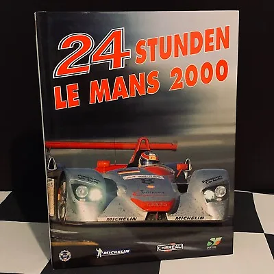 2000 24 Stunden Le Mans Official Yearbook Annual German Deutsch Joest Audi R8 • £15