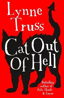 Cat Out Of Hell (Hammer) By Lynne Truss • £2.39