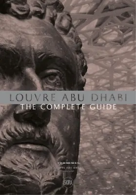 Giampiero Boson Louvre Abu Dhabi: The Complete Guide. Ar (Paperback) (UK IMPORT) • $46.61