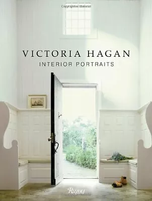 Victoria Hagan: Interior Portraits By Victoria Hagan • $34.95