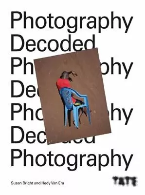 Photography Decoded: Look Think Ask By Hedy Van Erp: New • $11.57