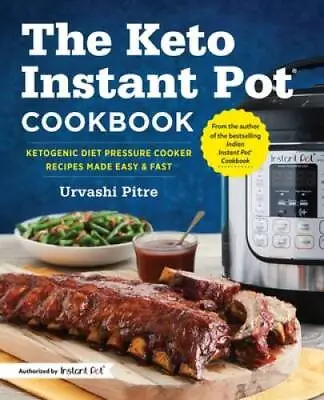 The Keto Instant PotÂ® Cookbook: Ketogenic Diet Pressure Cooker Recipes M - GOOD • $4.30