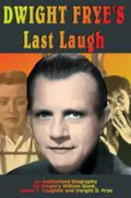 Dwight Frye's Last Laugh • $15.24