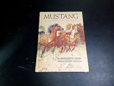 Mustang Wild Spirit Of The West By Marguerite Henry Children Literature • $12.99