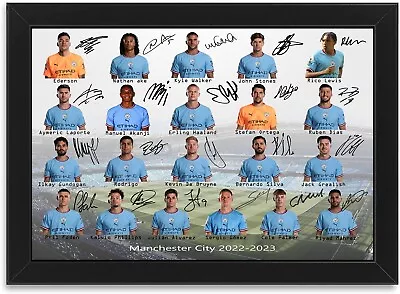 Manchester City 2022-2023 Signed A4 Team Poster Prints Gifts For Football Framed • £16.99