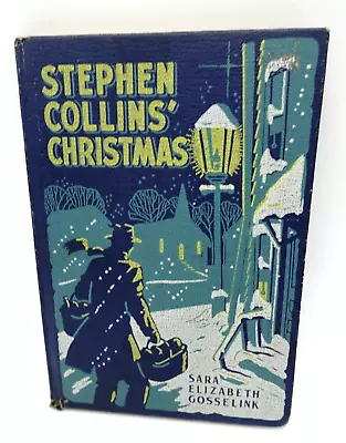 Vintage 1946 Stephen Collins Christmas 1st Edition Book Sara Elizabeth Gosselink • $14.99