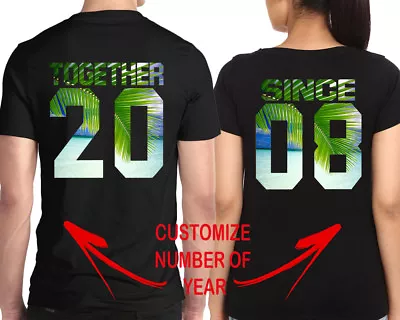 Couple Matching TSHIRT Customized Print TOGETHER SINCE Date Year PALM SUMMER • $24.99