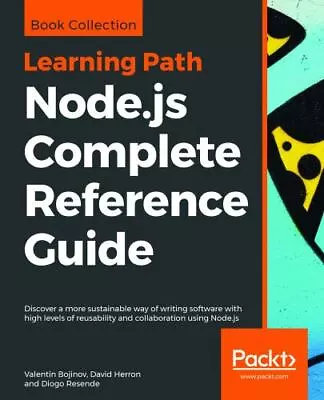 Node.js Complete Reference Guide: Discover A More Sustainable Way Of Writing Sof • $51.14