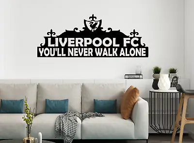 You'll Never Walk Alone Liverpool Wall Decal Vinyl Sticker Wall Words • £10.95