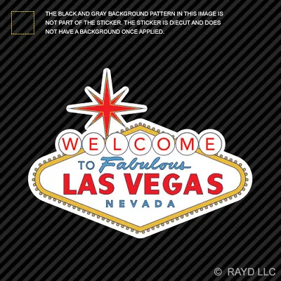 Welcome To Fabulous Las Vegas Sign Sticker Die Cut Vinyl Nevada Nv Sign • $4.96