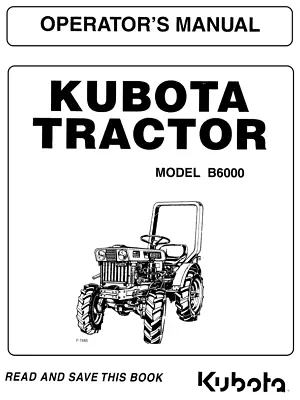 Kubota B6000 Tractor Operators Part Service Repair Manual Shop Book Set Owners • $9.95