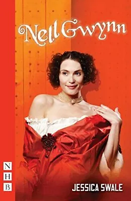 Nell Gwynn (NHB Modern Plays).by Swale  New 9781848425590 Fast Free Shipping** • £11.34