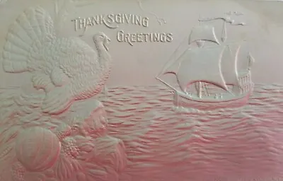 $8.49 • Buy Thanksgiving Postcard Heavily Embossed Turkey Ship Pink Holiday Vintage OC