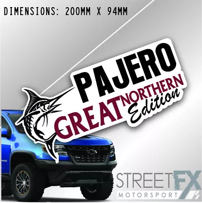 Great Northern Edition Pajero Sticker Decal 4x4 4WD Caravan Trade Aussie • $6