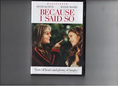 Because I Said So - Widescreen Edition - Diane Keaton Mandy Moore DVD • $1.25
