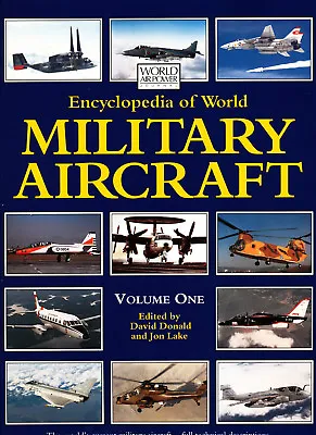 Encyclopedia Of World Military Aircraft 1 Air Power Journal International Review • £17.50