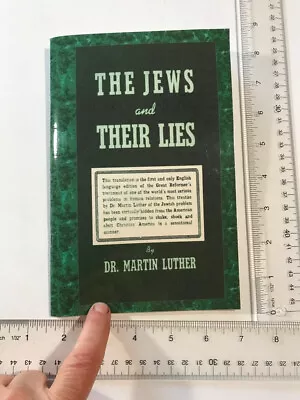 Martin Luther (1948) The Jews & Their Lies * Opinion Christian Nat'list Crusade • $48.95