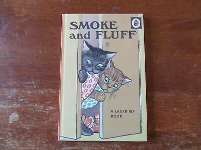 Ladybird Book Series 401 Smoke And Fluff. • £1.99