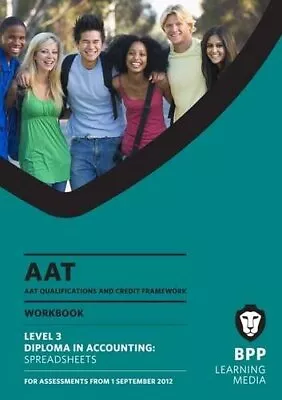 AAT - Spreadsheets: Work Book (L3) By BPP Learning Media Book The Cheap Fast • £3.59