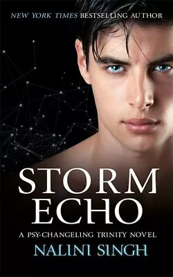 Storm Echo: Book 6 (The Psy-Changeling Trinity Series) [hardcover] Singh Nalini • £10.99