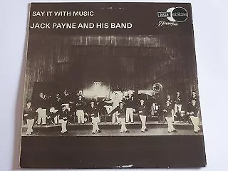 Jack Payne And His Band - Say It With Music (LP Comp Mono RE) • £11.99