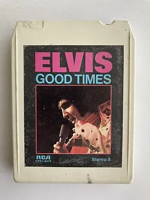 Elvis Presley Good Times 8-Track Tape UNTESTED • $8.90