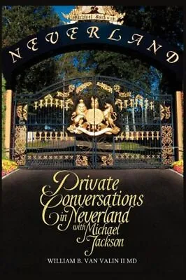Private Conversations In Neverland With Michael Jackson • $20.65
