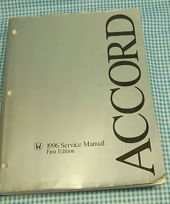 HONDA ACCORD 1996 Service Manual Frist Edition Automotive Repair Book *61SV403* • $45