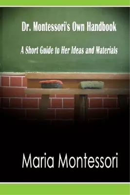 Maria Montessori Dr. Montessori's Own Handbook (Paperback) • $15.62