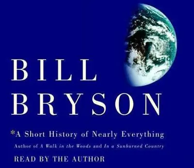 A Short History Of Nearly Everything Bryson Bill Good Condition ISBN 0739302 • £4.70