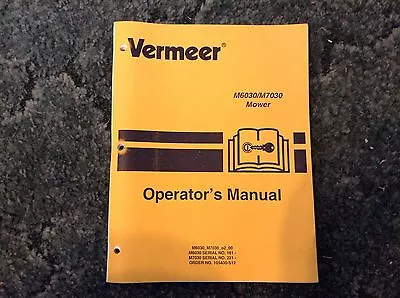 105400S12 - A New Operator's Manual For A Vermeer M6030 M7030 Mower • $49.99