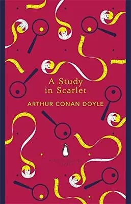 A Study In Scarlet: Arthur Conan Doyle (The Penguin English Library) • £3.28