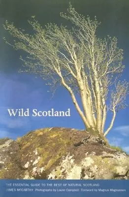 Wild Scotland: Essential Guide To The Best Of Natural Scotland (Luath Guides To • £3.10