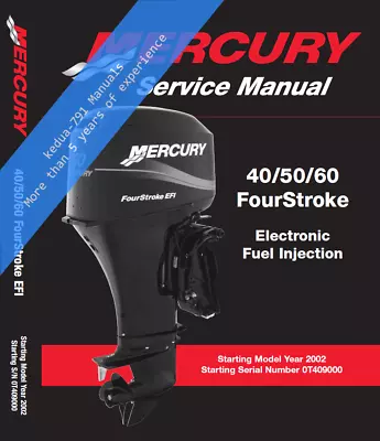 Mercury 40 / 50 / 60 FourStroke (4 Stroke) EFI Service Manual - CD (PDF) • $9.49