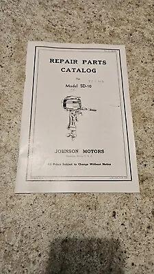 Vintage Johnson Outboard Boat Motor  Parts Catalog 1940-42 SD-10 16HP Model • $20