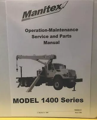 Manitex M1400 Series Boom Truck Owners Manual • $225