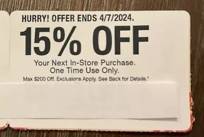 HOME DEPOT Coupon Of 15% OFF Your Next IN-STORE ONLY Exp:4/7/24 • $39.99